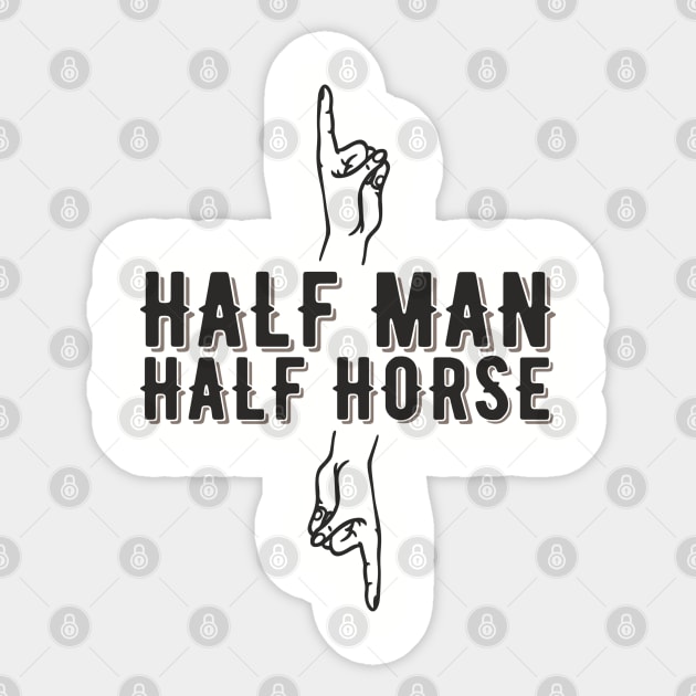 Half Man Half Horse Alpha Male Vibes Humor Sticker by Anticorporati